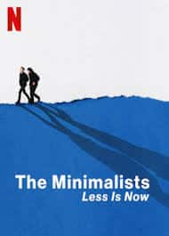 ดูหนังออนไลน์ฟรี The Minimalists: Less Is Now มินิมอลลิสม์: ถึงเวลามักน้อย (2021) ซับไทย