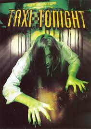 ดูหนังออนไลน์ฟรี TAXI TONIGHT แท๊กซี่โคตรดุ 1(2005)