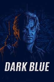 ดูหนังออนไลน์ฟรี Dark Blue มือปราบ ห่าม ดิบ เถื่อน (2002)