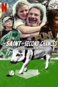 ดูหนังออนไลน์ฟรี The Saint of Second Chances (2023) พลังแห่งโอกาสครั้งที่สอง