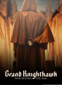 ดูหนังออนไลน์ฟรี Grand Knighthawk Infiltrating the KKK (2023)