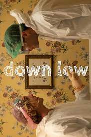 ดูหนังออนไลน์ฟรี Down Low  ต่ำลง (2023)