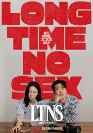 ดูหนังออนไลน์ฟรี Long Time No Sex  ลอง ไทม์ โนเซ็กส์ LTNS (2024)