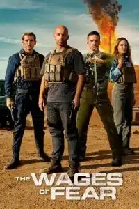 ดูหนังออนไลน์ฟรี เดอะ เวจ ออฟ เฟีย The Wages of Fear (2024)