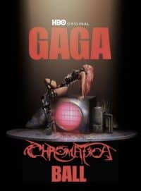 ดูหนังออนไลน์ฟรี Gaga Chromatica Ball (2024) เลดี้ กาก้า โครมาติกา บอล คอนเสิร์ต สเปเชียล