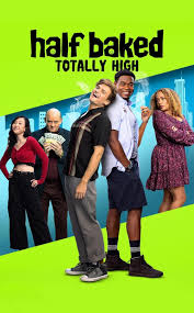 ดูหนังออนไลน์ฟรี Half Baked Totally High ฮาฟ เบรค โททัลลี่ ไฮ (2024)