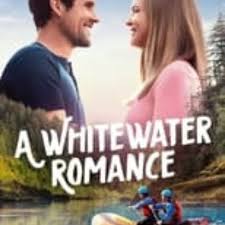 ดูหนังออนไลน์ฟรี อะไวท์แมนโรแมนซ์ A Whitewater Romance (2024)