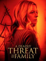 ดูหนังออนไลน์ฟรี อะ เดทลี่ ทรีท ทู มาย แฟมิลี่ A Deadly Threat to My Family (2024)