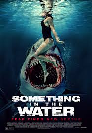 ดูหนังออนไลน์ฟรี Something in the Water  ครีบขย้ำคลั่งมหาสมุทร  (2024)