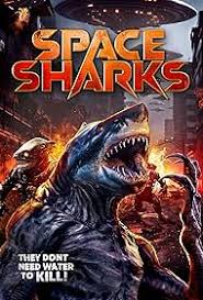 ดูหนังออนไลน์ฟรี Space Sharks ฉลามอวกาศ (2024)