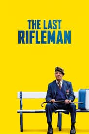 ดูหนังออนไลน์ฟรี เดอะ ลาส ไรเฟิลแมน The Last Rifleman (2023)