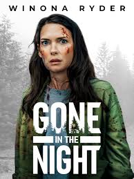 ดูหนังออนไลน์ฟรี กอน อิน เดอะ ไนท์ Gone in the Night (2022)