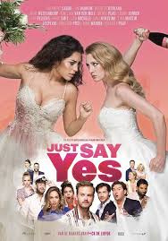 ดูหนังออนไลน์ฟรี จัสท์ เซย์ เยส Just Say Yes (2021)