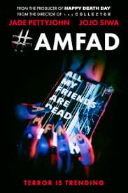 ดูหนังออนไลน์ฟรี แอมแฟด เพื่อนของฉันตายหมดแล้ว AMFAD All My Friends Are Dead (2024)