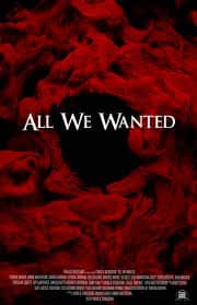 ดูหนังออนไลน์ฟรี ออ วี วอนท์เต็ด All We Wanted (2024)