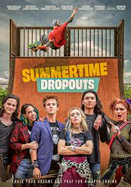 ดูหนังออนไลน์ฟรี ซัมเมอร์ ไทม์ ดรอปเอาท์ Summertime Dropouts (2022)