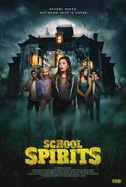 ดูหนังออนไลน์ฟรี สคูล สปิริต School Spirits (2017)