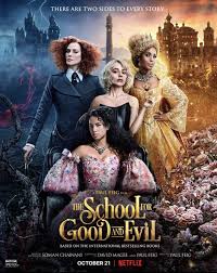ดูหนังออนไลน์ฟรี The School for Good and Evil  โรงเรียนแห่งความดีและความชั่ว (2022)