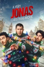 ดูหนังออนไลน์ฟรี ภาพยนตร์คริสต์มาสของโจนาส A Very Jonas Christmas Movie (2025)